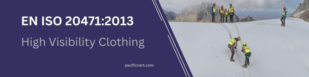 EN ISO 20471:2013-High Visibility Clothing