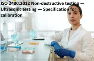 ISO 2400:2012 Non-destructive testing &mdash; Ultrasonic testing &mdash; Specification for calibration
