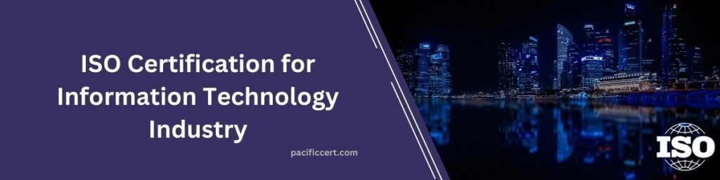 ISO Certification for Information Technology Industry