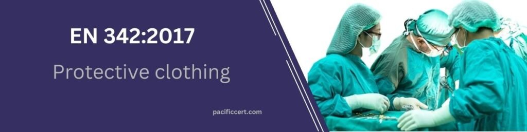 EN 342:2017 - Protective clothing