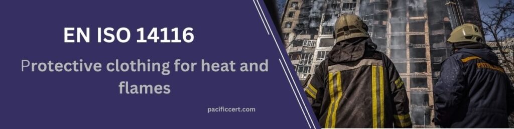 EN ISO 14116-protective clothing for heat and flames