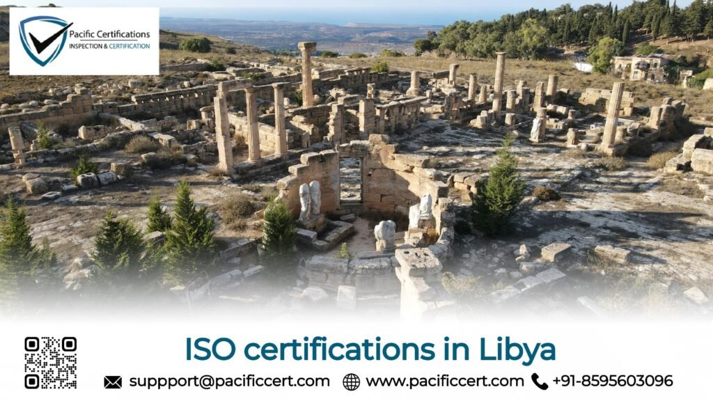 ISO certifications in Libya and how Pacific Certifications can help