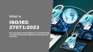 ISO/IEC 27071:2023