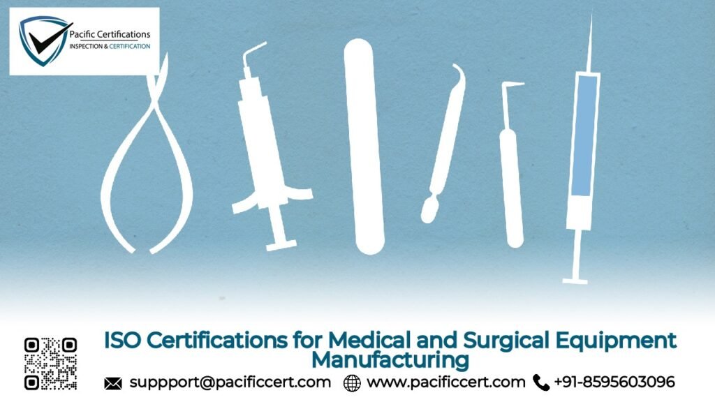 ISO Certifications for Medical and Surgical Equipment Manufacturing