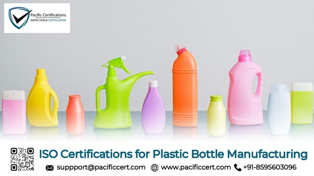 ISO Certifications for Plastic Bottle Manufacturing Businesses, Requirements and Benefits