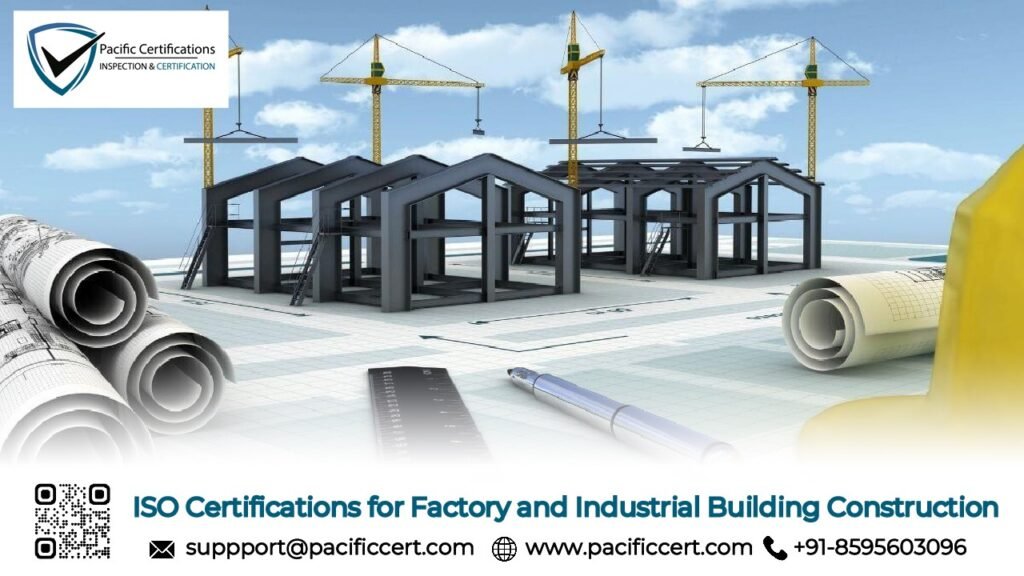 ISO Certifications for Factory and Industrial Building Construction